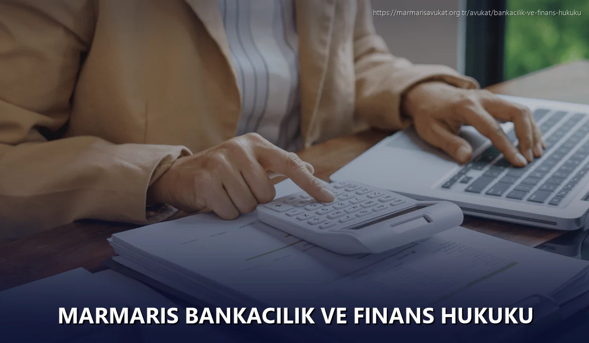 Marmaris Bankacılık ve Finans Hukuku