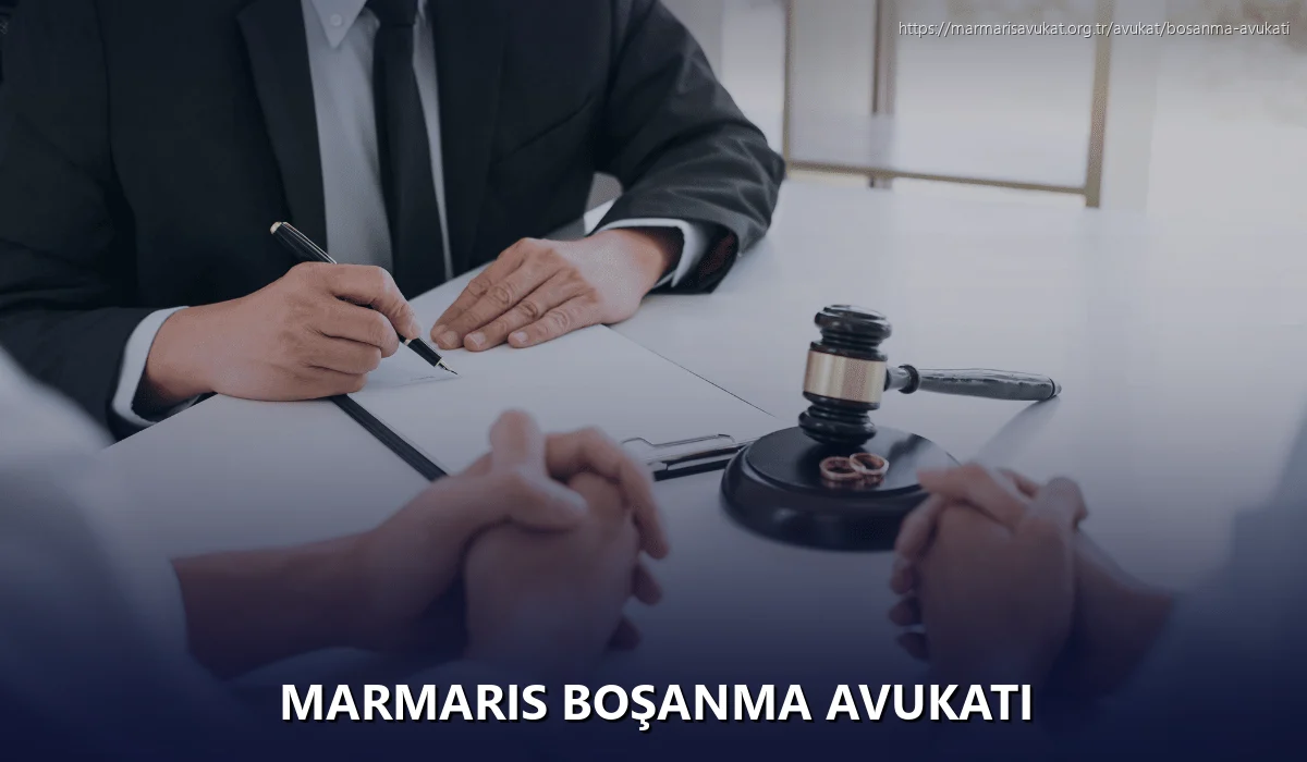 Marmaris Boşanma Avukatı
