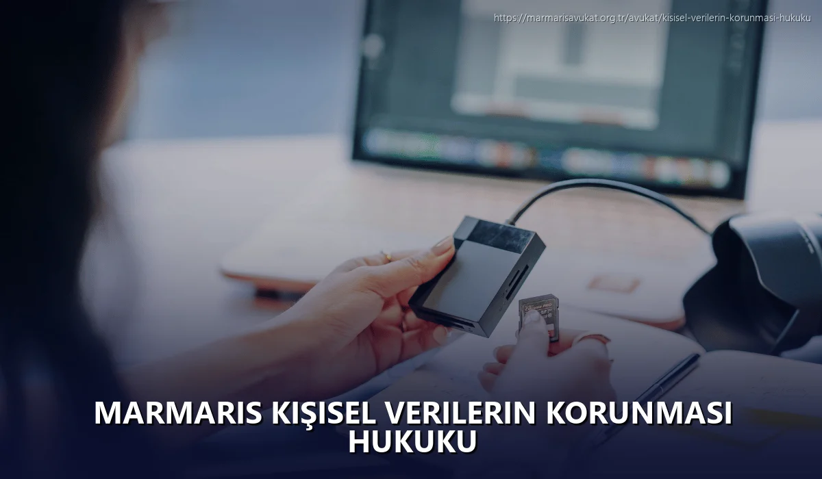 Marmaris Kişisel Verilerin Korunması Hukuku