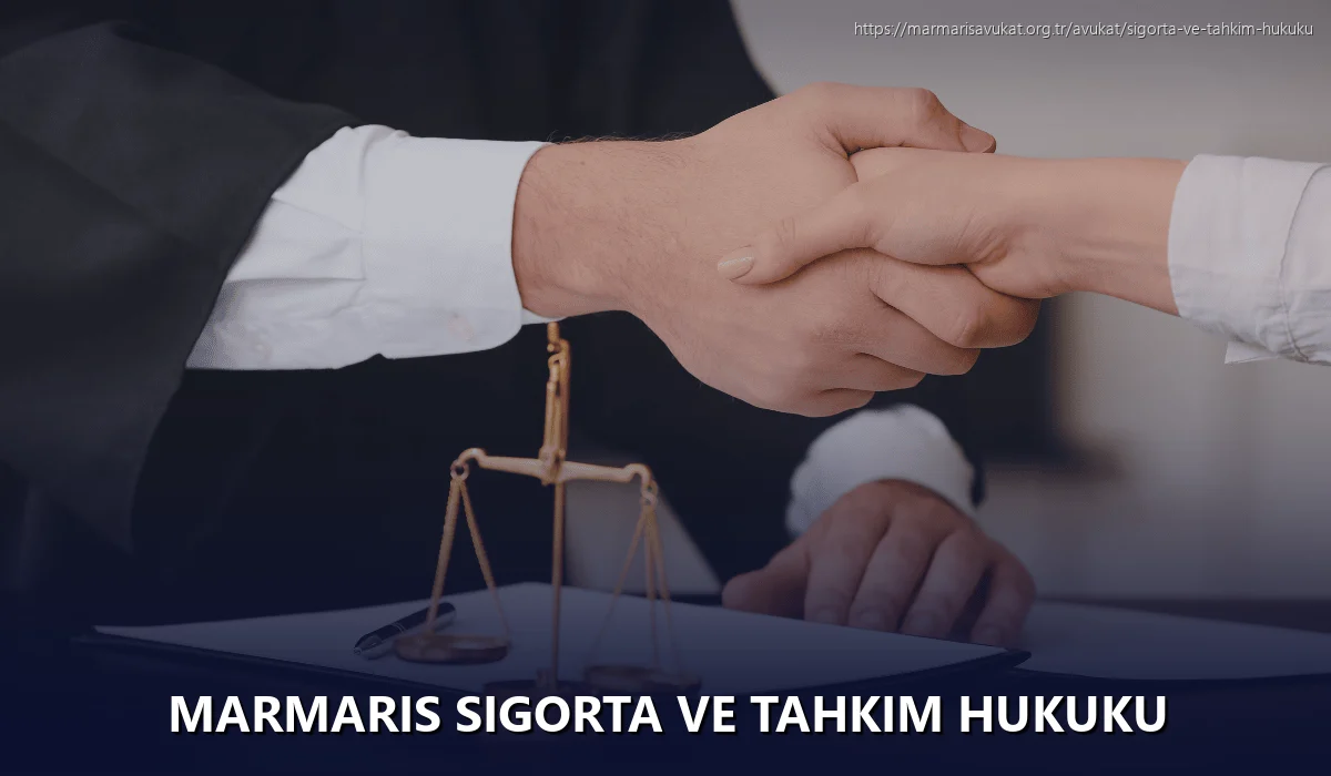 Marmaris Sigorta ve Tahkim Hukuku