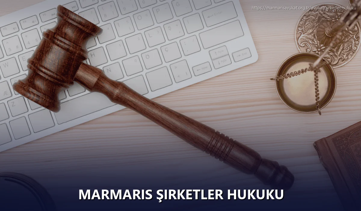 Marmaris Şirketler Hukuku